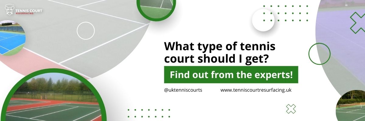 What type of tennis court should I get